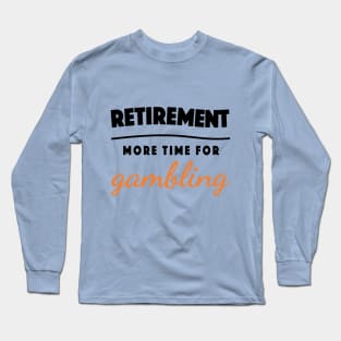 Retirement Gift Retired Elderly Party Long Sleeve T-Shirt